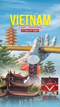 Vietnam Tour 9N/10D Itinerary | 10 Days Vietnam Travel Guide | Check Best Places to Visit in Vietnam