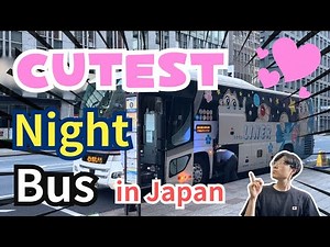 THE MOST "Kawaii" Night Bus in Japan! | Solo Travel in Japan