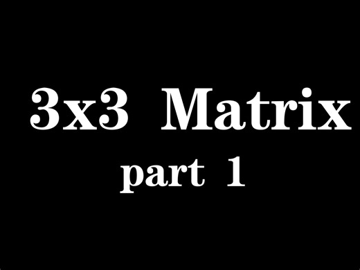 3 by 3 Matrix Solving Part 1 (Eigenvalues)