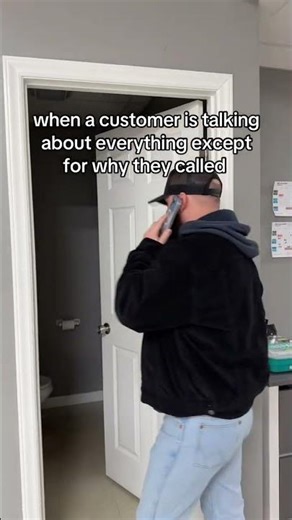 When A Customer Is Talking About Everything Except For Why They Called...