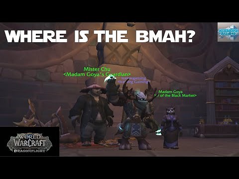 Where is the Black Market Auction House in Dragonflight - World of Warcraft Dragonflight Guide