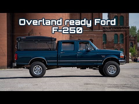 OBS Ford F-250 Overland Build