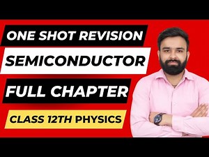 One Shot Revision Chapter - 14 Semiconductor I Class 12th Physics I Boards 2022-23
