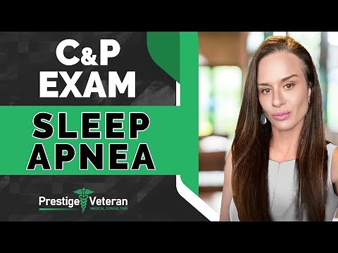What to Expect in a Sleep Apnea C&P Exam | VA Disability