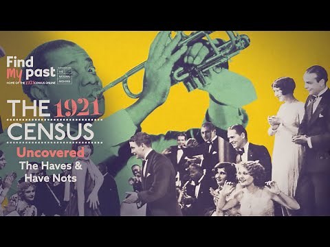 The Haves & Have Nots - The 1921 Census Uncovered Episode 1 | Findmypast