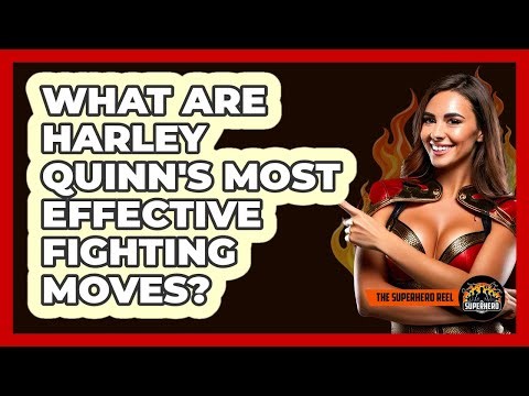 What Are Harley Quinn's Most Effective Fighting Moves?