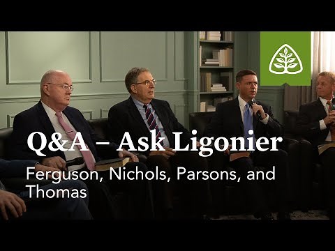 Ask Ligonier Live with Ferguson, Nichols, Parsons, and Thomas (March 2020)