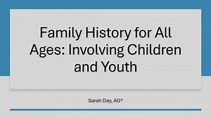 Family History for All Ages: Involving Children and Youth