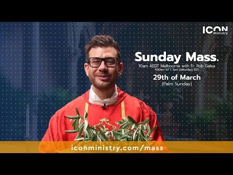 Palm Sunday Mass with Fr Rob Galea 29/03/2026