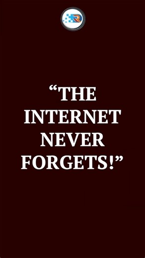 The Internet Never Forgets 😨 Stay Safe Online