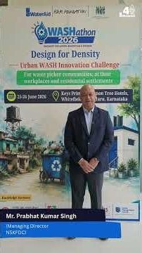 Elevating Sanitation Workers: The NAMASTE Scheme | Prabhat Kumar Singh #WASHathon2026