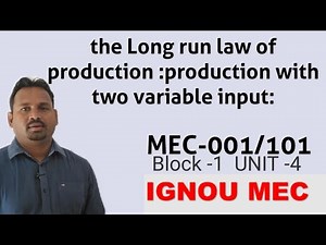 production function with two variable inputs/ marginal rate of technical substitution /MEC 101Unit-4