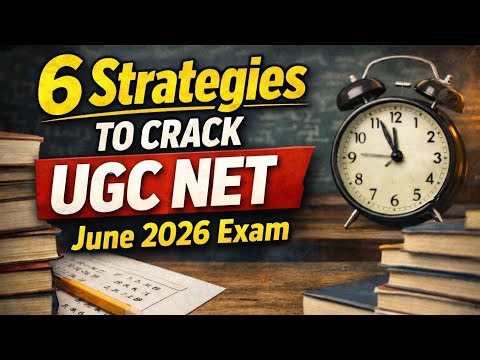6 Strategies to Crack UGC NET June 2026 Exam | UGC NET Management Paper 2