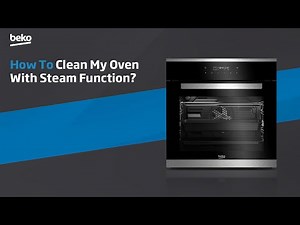 Beko | How to clean my oven with steam function?