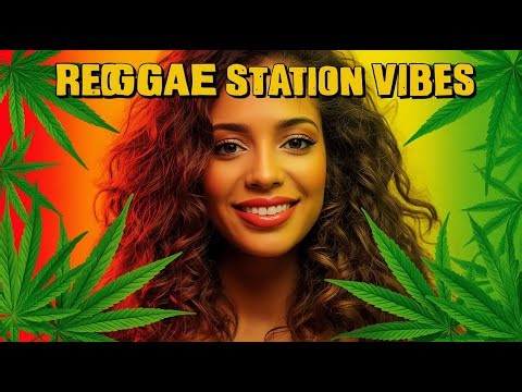 🔥 Reggae 2025 Vibes – The Best Tropical Reggae Mix | Reggae Station Vibes