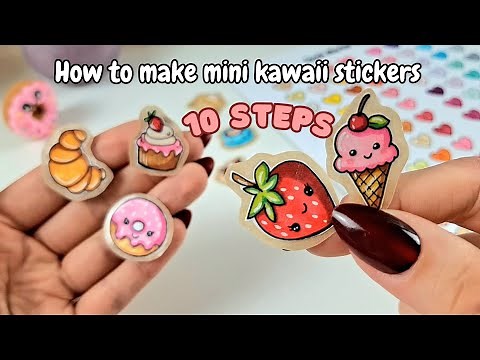 How to Make Mini Kawaii Stickers | 10 Steps!