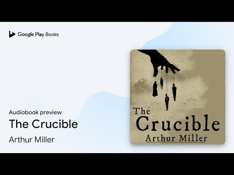 The Crucible by Arthur Miller · Audiobook preview