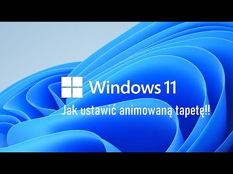 😯Jak ustawić animowaną tapetę w Windows 11 | UMECZEK
