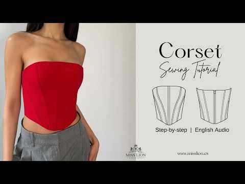 Corset Sewing Tutorial | Step-by-Step Beginner to Intermediate | Miss Lion Couture