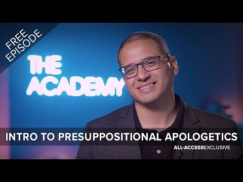 Intro To Presuppositional Apologetics - Episode 1| The Academy w/ Eli Ayala