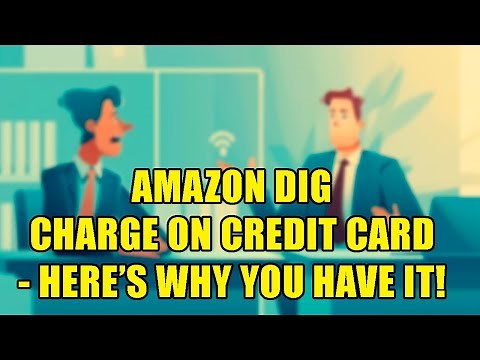 Amazon Dig Or Amazon Digital Charge On Credit Card Isn’t For Prime Subscription, It’s For..