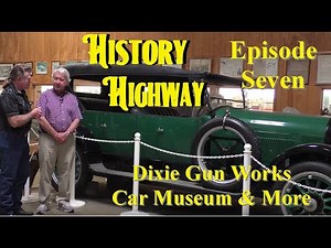 History Highway S1E7 Dixie Gun Works