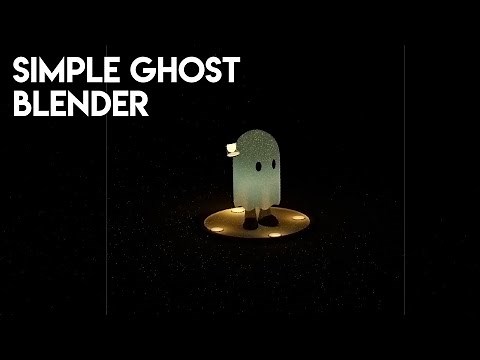 How to Make a Simple Ghost in Blender