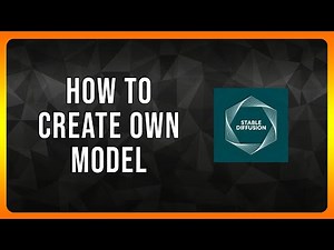 How to Create Own Stable Diffusion Model in 2025