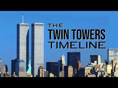 The Twin Towers Timeline