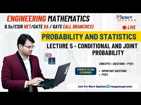 Lecture - 5 | Conditional And Joint Probability | PYQ'S | Probability & Statistics | GATE 2025