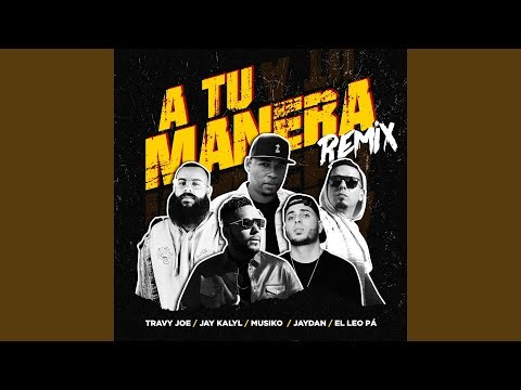 A Tu Manera (Remix)