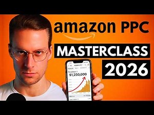 Amazon PPC Full Course 2026 - Beginner to Advanced (Top spender)