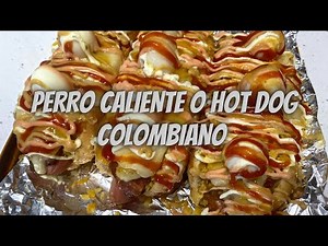 HOT DOGS al estilo Colombiano Una Delicia! 🤤🌭 | Como hacer Perros Calientes Colombianos