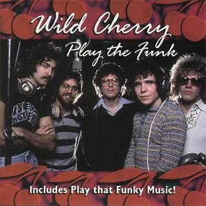 Wild Cherry - Play The Funk