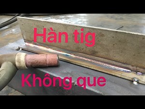 Simple and beautiful tig welding without rods |Hàn tig không cần que đơn giản siêu đẹp