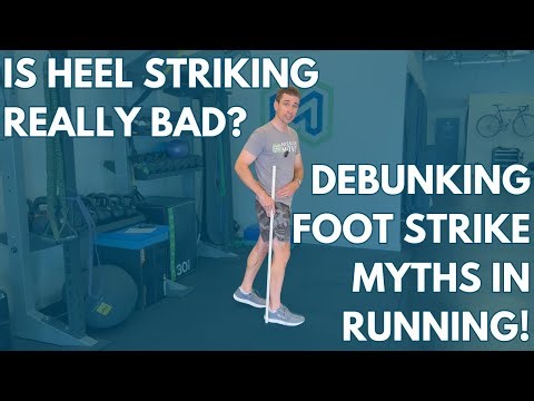 Is Heel Striking Really Bad? Common Misconceptions of Foot Strike in Running!