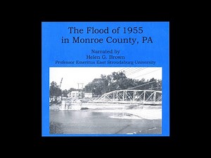 The Flood of 1955 in Monroe County, PA