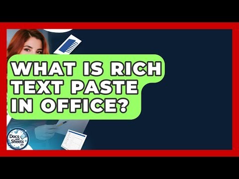 What Is Rich Text Paste In Office? - Docs and Sheets Pro