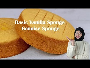 Basic VANILLA Sponge Cake | Genoise Sponge