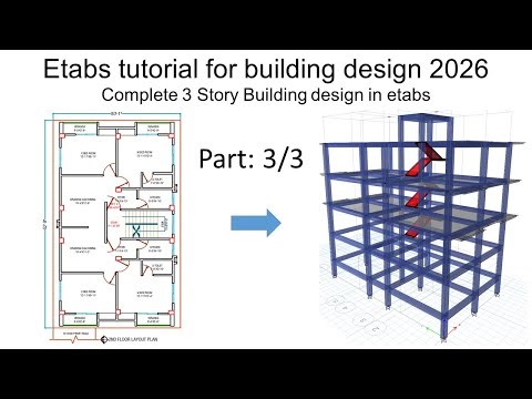 3. Etabs tutorial for building design 2026 - Complete 3 Story Building design in etabs