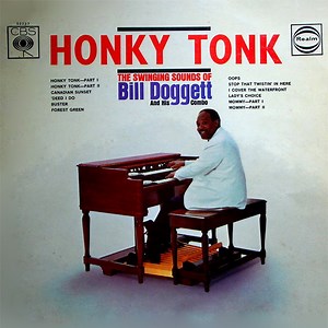 Bill Doggett And His Combo - Honky Tonk - The Swinging Sounds Of Bill Doggett And His Combo