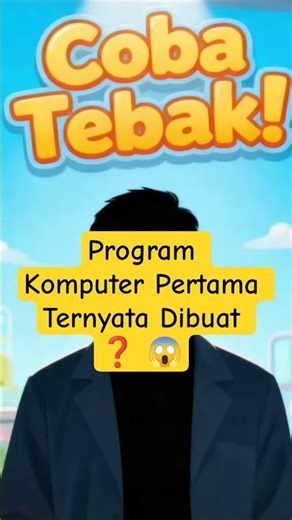 Program Komputer Pertama Ternyata Dibuat ❓ 😱#shorts