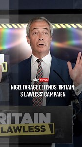 Reform UK leader Nigel Farage has defended his 'Britain is lawless' slogan and has claimed that people are afraid to walk the streets of central London after 9pm. When challenged by Sky News political correspondent Mhari Aurora over whether he was using fear tactics to steer voters towards his party, he responded by saying they were already afraid. | Sky News