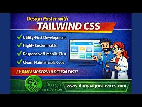 Tailwind CSS Tutorial || Smart Solutions for Every Assignment || #DurgaAgroServices