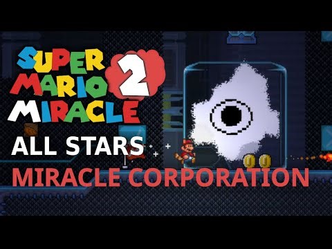 [SMBX2] Super Mario Miracle 2 | Miracle Corporation - All Stars