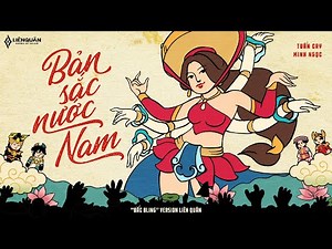 MV ANIMATION - BẢN SẮC NƯỚC NAM | TUẤN CRY x MINH NGỌC | BẮC BLING version Liên Quân