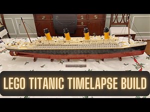 Lego Titanic Timelapse Build