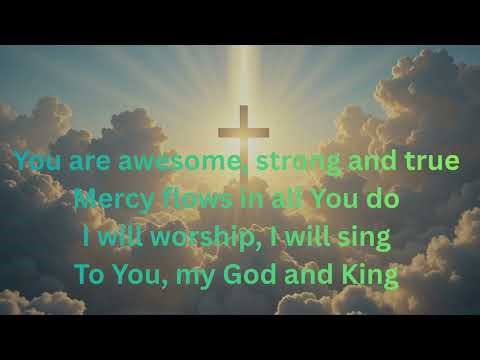 You Are Awesome, Lord | Powerful Worship Song (Psalm 145:3, Romans 8:38–39)