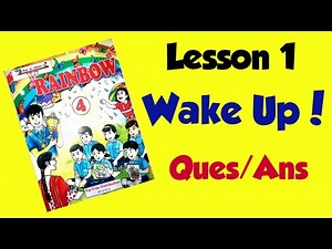 Wake Up ।।CLASS 4 ।। ENGLISH RAINBOW Lesson1 Ques/Ans UP board/NCERT/CBSE/MARIGOLD 4, English book