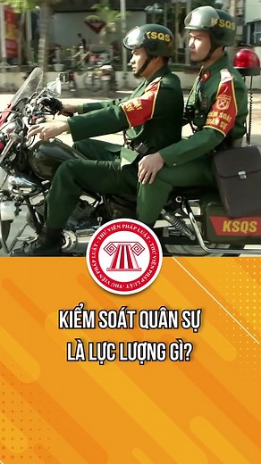 Kiểm soát quân sự là lực lượng gì? #tvpl #ThuVienPhapLuat #learnontiktok